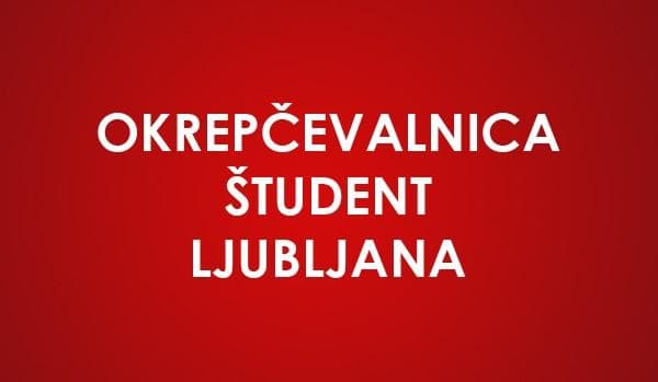 OKREPČEVALNICA ŠTUDENT, LJUBLJANA