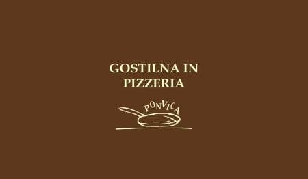 GOSTILNA IN PIZZERIJA PONVICA BREZOVICA PRI LJUBLJANI