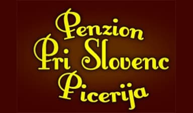 PIZZERIJA IN PENZION PRI SLOVENC, DOL PRI LJUBLJANI