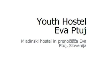 MLADINSKI HOSTEL EVA, PTUJ