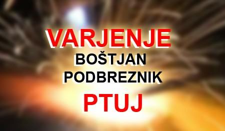 TIG IN MAG VARJENJE, VARJENJE ALUMINIJA, PTUJ, BOŠTJAN PODBREZNIK