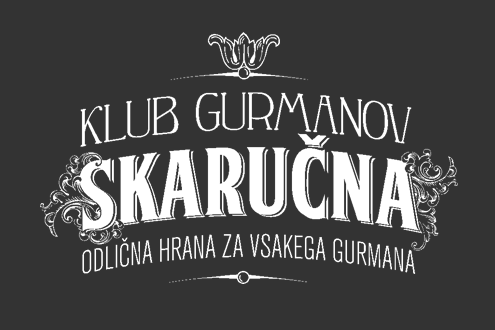 KLUB GURMANOV, SKARUČNA