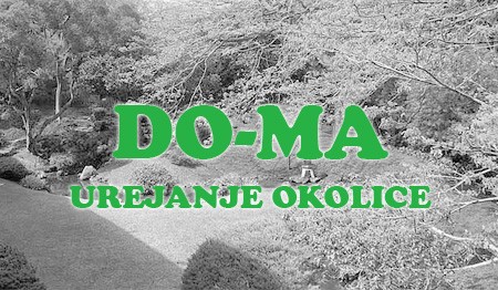 DO-MA UREJANJE OKOLICE, DOMŽALE DO-MA UREJANJE OKOLICE, DOMŽALE