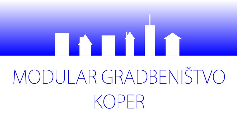 MODULAR - GRADBENIŠTVO, KOPER