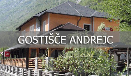 GOSTIŠČE ANDREJC, SOČA GOSTIŠČE ANDREJC, SOČA